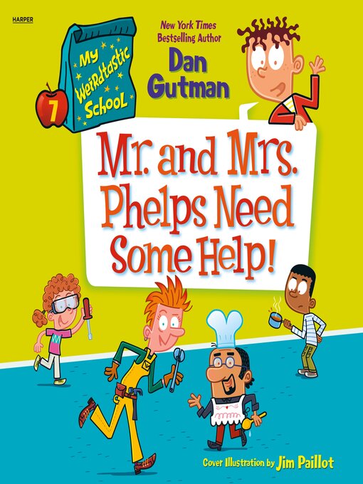 Title details for My Weirdtastic School #7 by Dan Gutman - Available